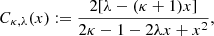 $$ \begin{aligned} C_{\kappa ,\lambda }(x) := \frac{2[\lambda - (\kappa +1)x]}{2\kappa - 1 - 2\lambda x + x^2}, \end{aligned} $$