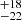 $ ^{+18}_{-22} $