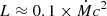 $ L\approx0.1\times\dot Mc^2 $