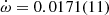 $ \dot \omega = 0.0171(11) $