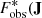 $ F_{\mathrm{obs}}^{*}(\mathbf{J} $