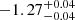 $ -1.27_{-0.04}^{+0.04} $