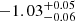 $ -1.03_{-0.06}^{+0.05} $
