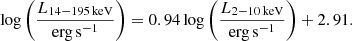 $$ \begin{aligned} \log \left(\frac{L_{14-195\,\mathrm{keV}}}{\mathrm{erg\,s^{-1}}}\right) = 0.94 \log \left(\frac{L_{2-10\,\mathrm{keV}}}{\mathrm{erg\,s^{-1}}}\right) + 2.91. \end{aligned} $$