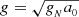 $ g=\sqrt{g_{_N} a_{_0}} $
