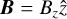 $\[\boldsymbol{B}=B_z \hat{z}\]$