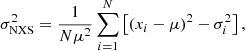 $$ \begin{aligned} \sigma ^2_{\rm NXS}=\frac{1}{N\mu ^2}\sum _{i = 1}^{N}\left[ \left( x_i-\mu \right)^2 - \sigma _i^2 \right], \end{aligned} $$