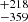 $ _{-359 }^{+218 } $