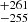 $ _{-255 }^{+261 } $