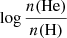 $ \log{\frac{n(\mathrm{He})}{n(\mathrm{H})}} $
