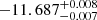 $ -11.687^{+ 0.008}_{- 0.007} $