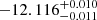 $ -12.116^{+ 0.010}_{- 0.011} $