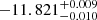 $ -11.821^{+ 0.009}_{- 0.010} $