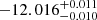 $ -12.016^{+ 0.011}_{- 0.010} $