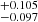 $ _{-0.097}^{+0.105} $
