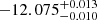 $ -12.075^{+ 0.013}_{- 0.010} $