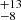 $ ^{+13 }_{-8 } $