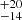 $ ^{+20 }_{-14 } $