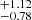 $ ^{+1.12 }_{-0.78 } $
