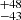 $ ^{+48 }_{-43 } $