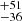 $ ^{+51 }_{-36 } $