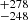 $ _{-248 }^{+278 } $
