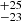 $ ^{+25 }_{-23 } $
