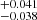 $ _{-0.038}^{+0.041} $