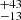$ ^{+43 }_{-13 } $