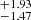 $ ^{+1.93 }_{-1.47 } $