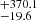 $ ^{+370.1}_{-19.6 } $