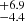$ ^{+6.9 }_{-4.4 } $