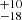 $ ^{+10 }_{-18 } $