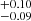 $ ^{+0.10 }_{-0.09 } $