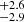 $ ^{+2.6 }_{-2.9 } $