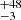 $ ^{+48 }_{-3 } $
