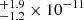 $ ^{+1.9}_{-1.2}\times 10^{-11} $