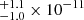 $ ^{+1.1}_{-1.0}\times 10^{-11} $
