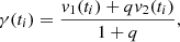 $$ \begin{aligned} \gamma (t_i) = \frac{v_1(t_i)+ q v_2(t_i)}{1+q}, \end{aligned} $$