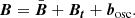 $$ \begin{aligned} \boldsymbol{B} = \bar{\boldsymbol{B}} + \boldsymbol{B_t} + {\boldsymbol{b}_{\rm osc}}. \end{aligned} $$