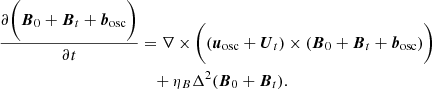 $$ \begin{aligned} \frac{\partial \bigg ( \boldsymbol{B}_0 + \boldsymbol{B}_t + \boldsymbol{b}_{\rm osc} \bigg )}{\partial t}&= \nabla \times \bigg ((\boldsymbol{u}_{\rm osc} + \boldsymbol{U}_t) \times (\boldsymbol{B}_0 + \boldsymbol{B}_t + \boldsymbol{b}_{\rm osc}) \bigg ) \nonumber \\&\quad + \eta _B \Delta ^2 (\boldsymbol{B}_0 + \boldsymbol{B}_t). \end{aligned} $$