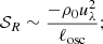 $$ \begin{aligned} \mathcal{S} _R \sim \frac{- \rho _0 u_\lambda ^2}{\ell _{\rm osc}} ; \end{aligned} $$