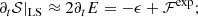$$ \begin{aligned} \partial _t{\mathcal{S} }|_{\rm LS}\approx 2\partial _tE=-\epsilon +{\mathcal{F} }^{\exp }; \end{aligned} $$
