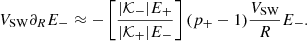 $$ \begin{aligned} V_{\rm SW}\partial _R E_-\approx -\left[\frac{|{\mathcal{K} }_-|E_+}{|{\mathcal{K} }_+|E_-}\right](p_+-1)\frac{V_{\rm SW}}{R}E_-. \end{aligned} $$