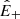 $ {\hat{E}}_+ $