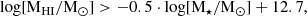 $$ \begin{aligned} \log [\mathrm{M}_{\mathrm{HI}}/ \mathrm{M}_{\odot }]&> -0.5 \cdot \log [\mathrm{M}_{\star }/ \mathrm{M}_{\odot }] + 12.7,\end{aligned} $$