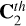 $\[\mathbf{C}_2^{th}\]$