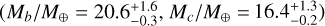 $\left( {{M_b}/{M_ \oplus } = 20.6_{ - 0.3}^{ + 1.6},{M_c}/{M_ \oplus } = } \right.\left. {16.4_{ - 0.2}^{ + 1.3}} \right)$
