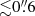 $ {\lesssim} 0{{\overset{\prime\prime}{.}}}6 $