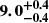 $ \boldsymbol{9.0^{+0.4}_{-0.4}} $
